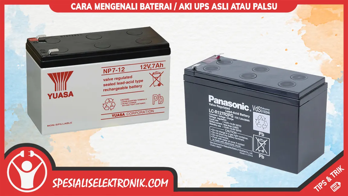 Cara Mengenali Baterai AKI UPS Asli atau Palsu