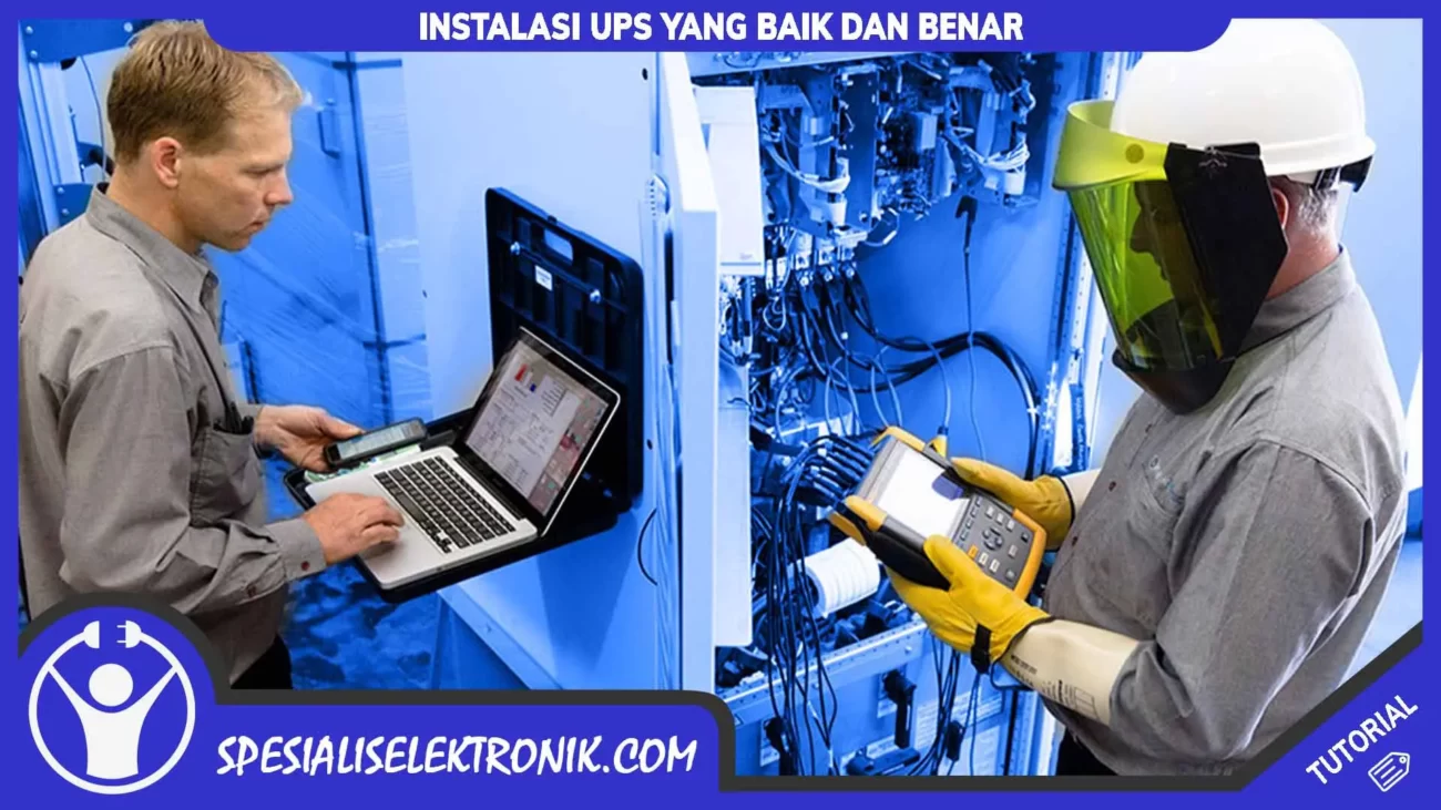 Instalasi UPS yang baik dan benar