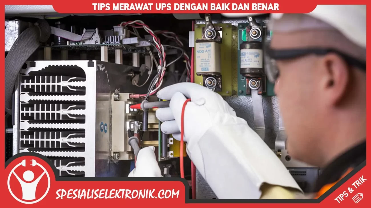 Tips merawat UPS dengan baik dan benar
