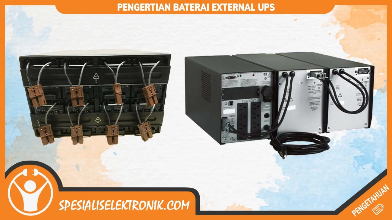 Pengertian Baterai External UPS